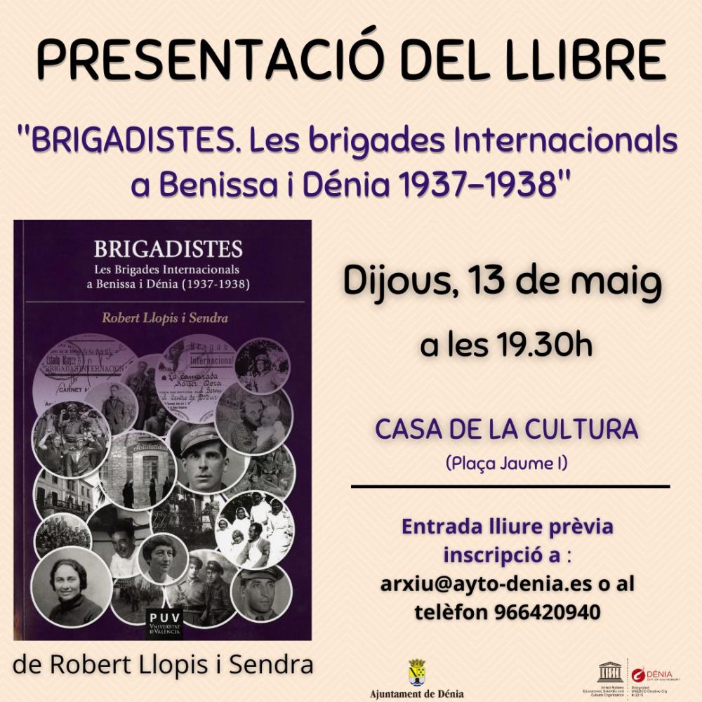resentació del llibre "Brigadistes. Les Brigades Internacionals a Benissa i Dénia (1937-1938)"