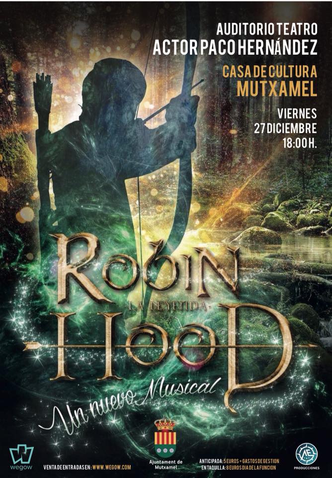 Robin Hood La Leyenda el musical en Mutxamel