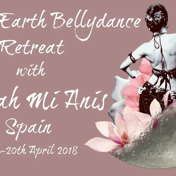 Sacred Earth Bellydance retreat with Hannah Mi Anis (Spain 2018)