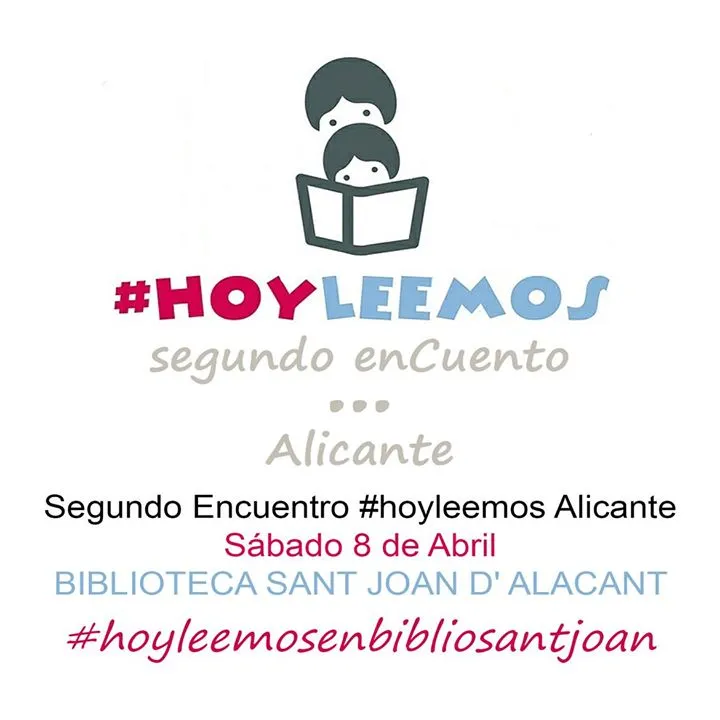 Segundo Encuento #hoyleemos Alicante