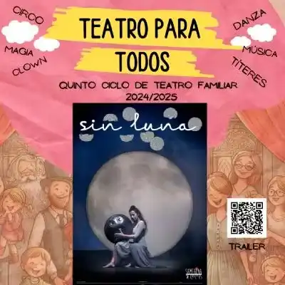 Sin Luna ► Teatro para Todos