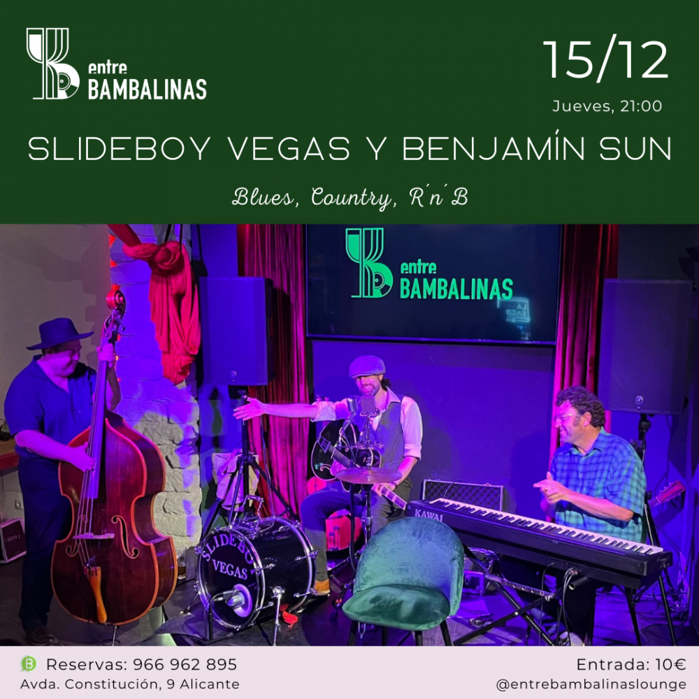Slideboy Vegas & Benjamín Sun / Blues, country, r´n´b