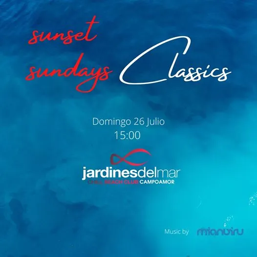 Sunset Sundays Classics | Jardines del mar Campoamor