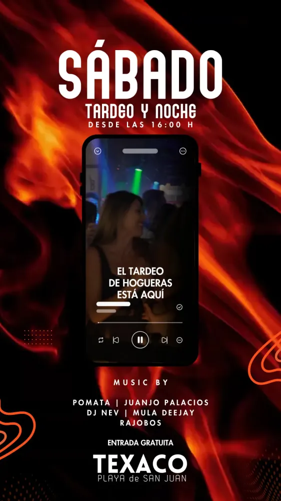 Sábado Tardeo y Noche Hogueras Texaco