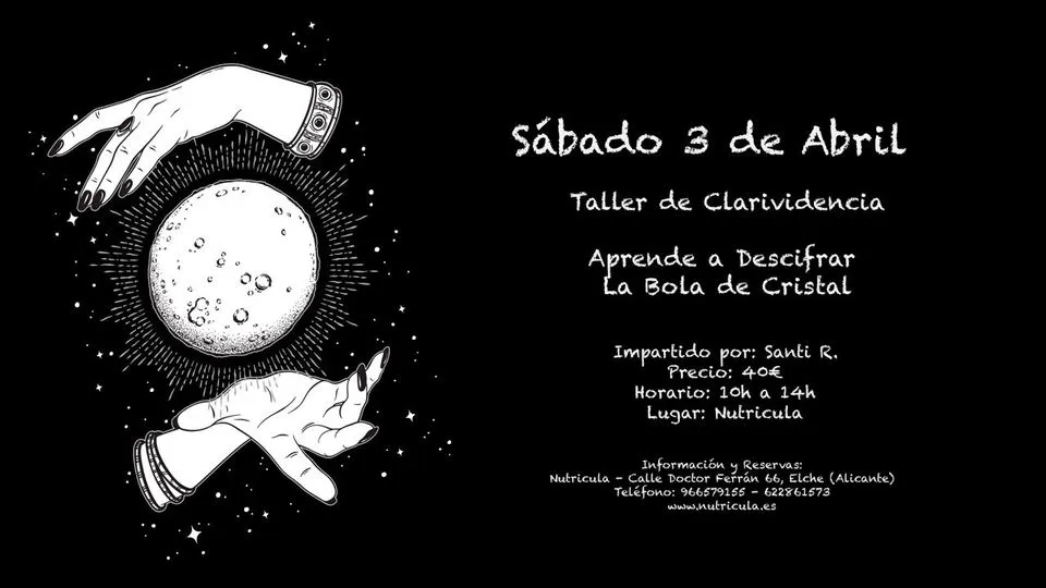 Taller de Clarividencia, Aprende a Descifrar la Bola de Cristal