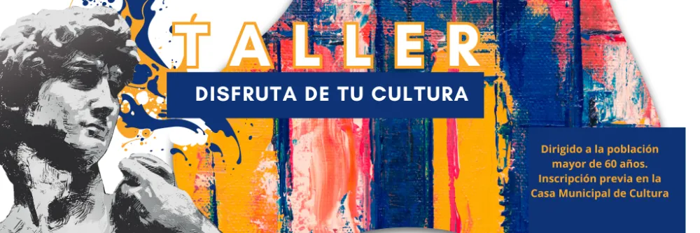Taller "Disfruta de tu cultura"