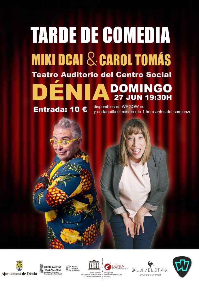 Tarde de comedia con Miki dkai y Carol Tomás en Dénia