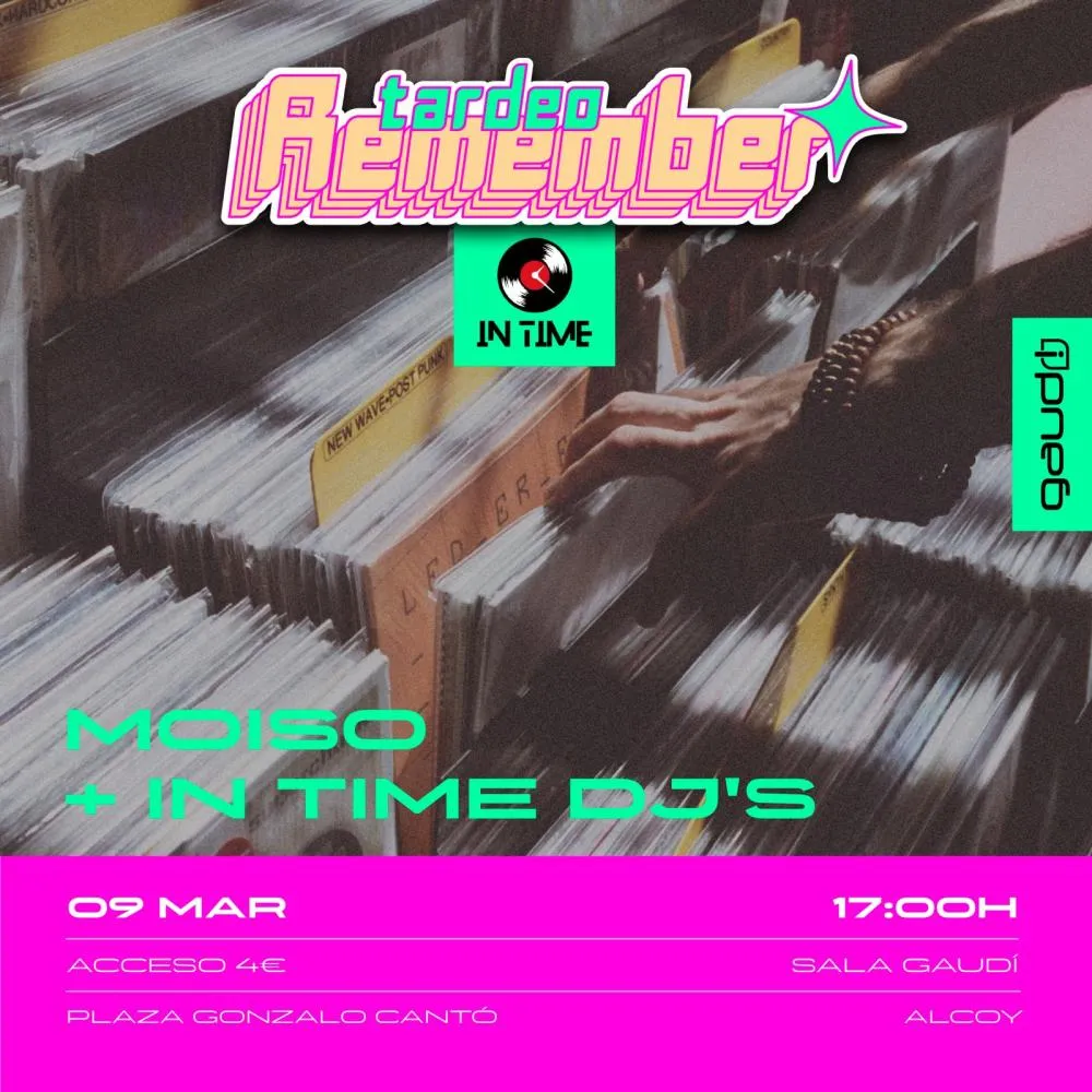 Tardeo Reember con Moiso + In Time Dj's