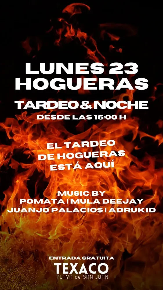 Tardeo y Noche Hogueras Texaco