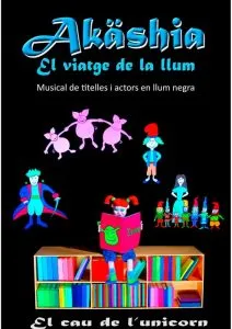 Teatre en Nadal: 'Akäshia , el viatge de la llum' muntatge de titelles de la Cía. El Cau de lUnicorn