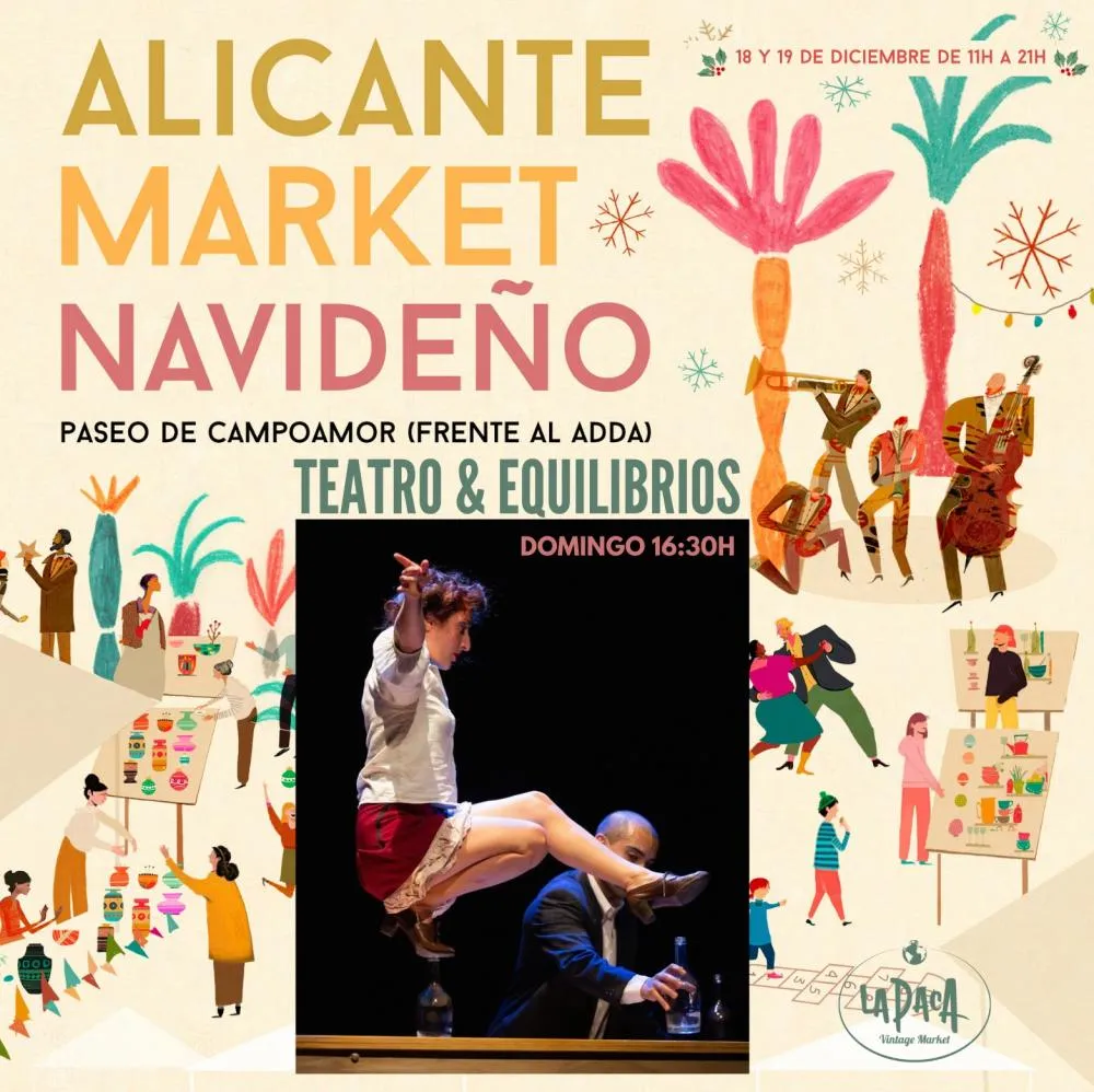 Teatro y Equilibrios - Alicante Market Navideño