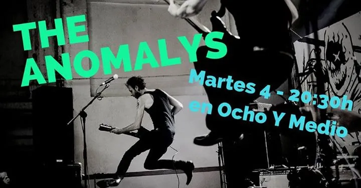 The Anomalys en Ocho y Medio - Alicante