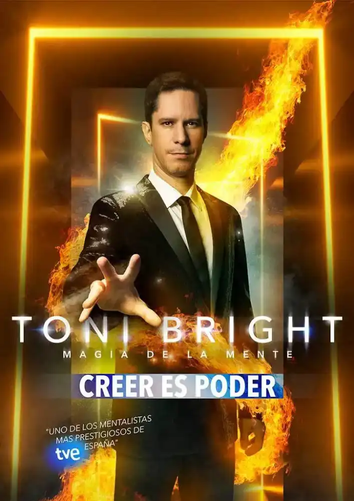 Tony Bright , Magia de la Mente "Creer Es Poder"