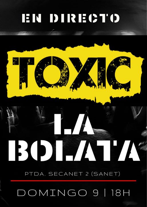Toxic en Concert a La Bolata
