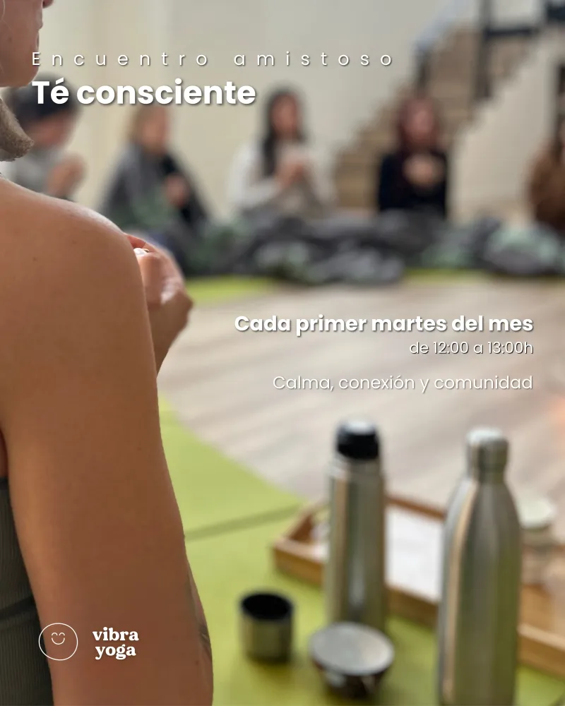 Té Consciente – Primer martes de cada mes