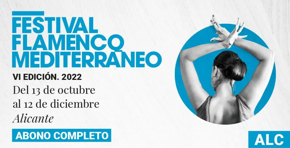 VI Festival Flamenco Mediterráneo 2022