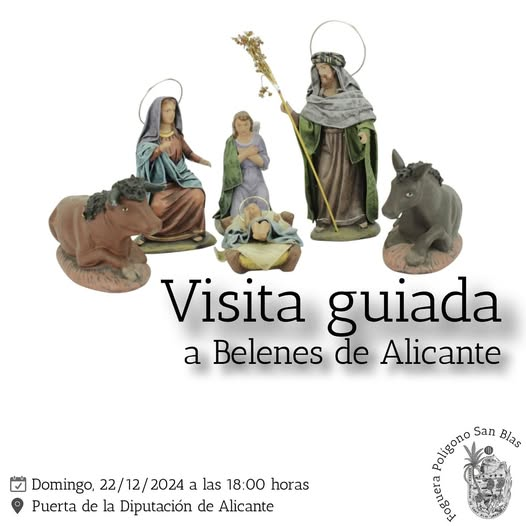 Visita Guiada a los Belenes de Alicante Hoguera Polígono de San Blas