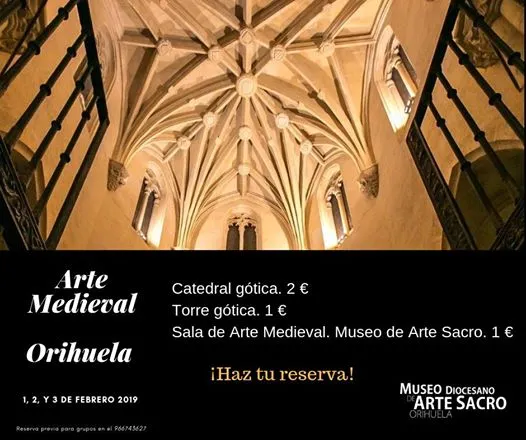 Visitas culturales. ARTE Medieval en Orihuela