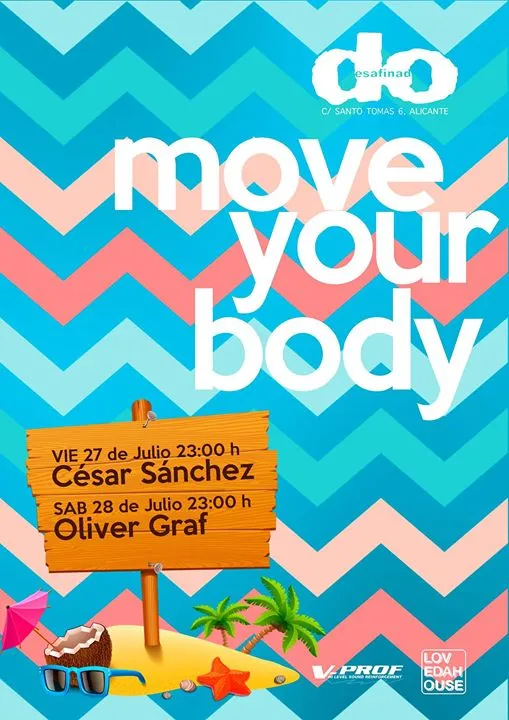 Weekend "Move Your Body" en Desafinado Club Alicante