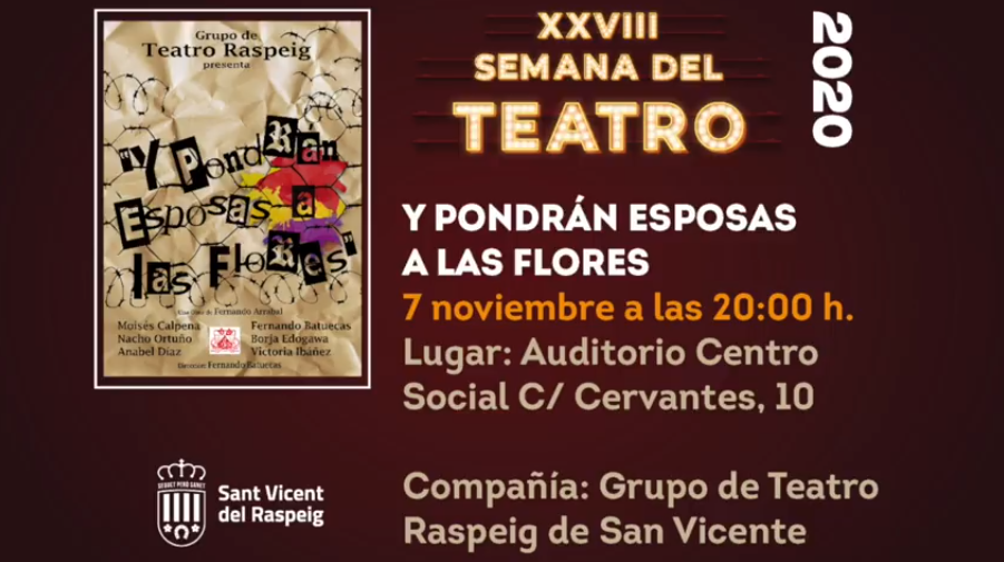 Y pondrán esposas a las flores - Semana del Teatro San Vicente del Raspeig 2020