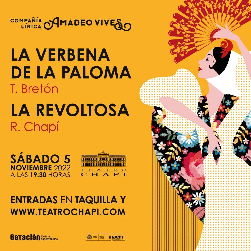 Zarzuela en Teatro Chapí de Villena, " La Verbena de la Paloma " y la " Revoltosa"