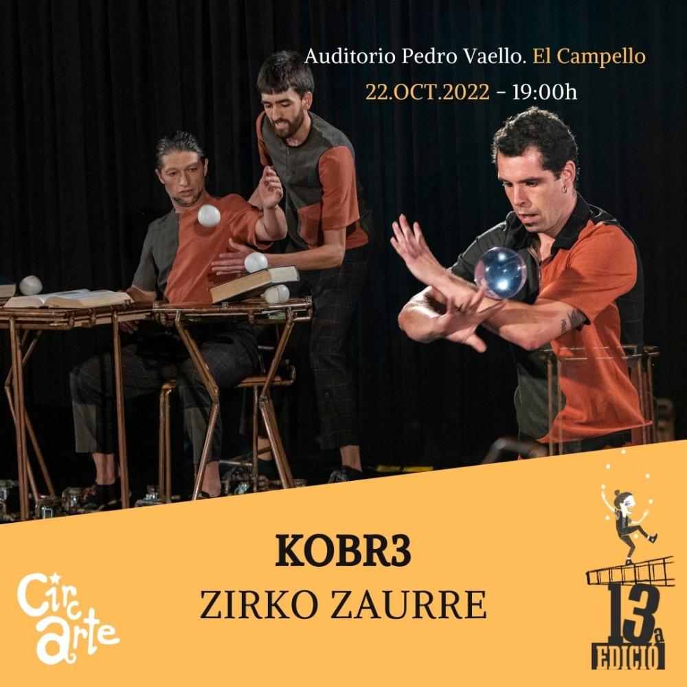 Zirko Zaurre presenta Kobr3