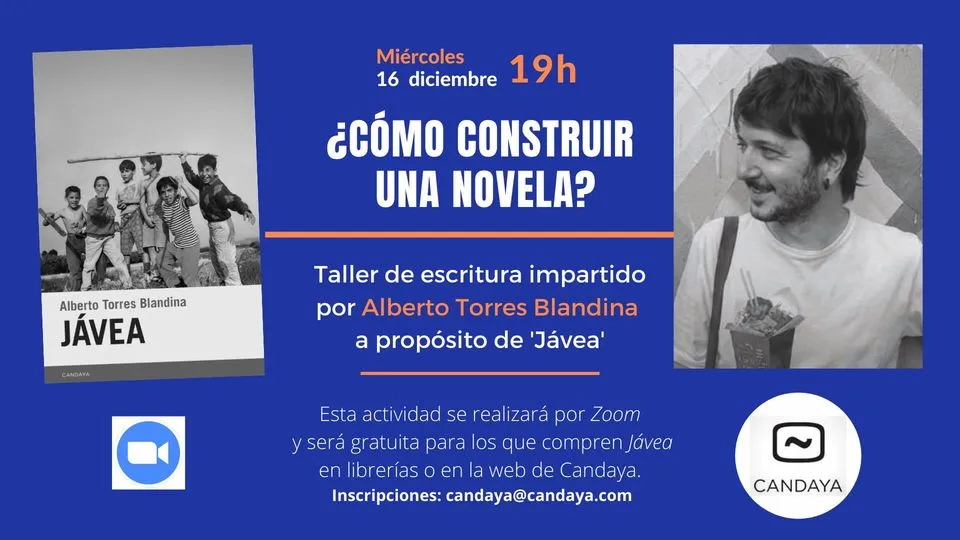 ¿Cómo construir una novela? Taller de escritura virtual impartido por Alberto Torres Blandina, autor de 'Jávea'