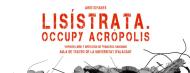 Lisístrata. Occupy Acrópolis - Aula de teatro Ua