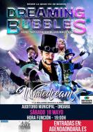 Dreaming Bubbles - Espectáculo de burbujas mágicas