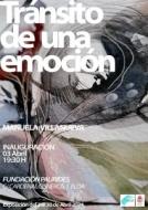 Poesia en Torno a la Exposición «tránsito de una Emoción, de Manuela Villanueva»