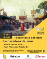 Presentació del llibre ''La heredera del mar'' de Juan Francisco Ferrándiz