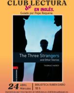 The Three Strangers and Other Stories - Club de lectura en inglés