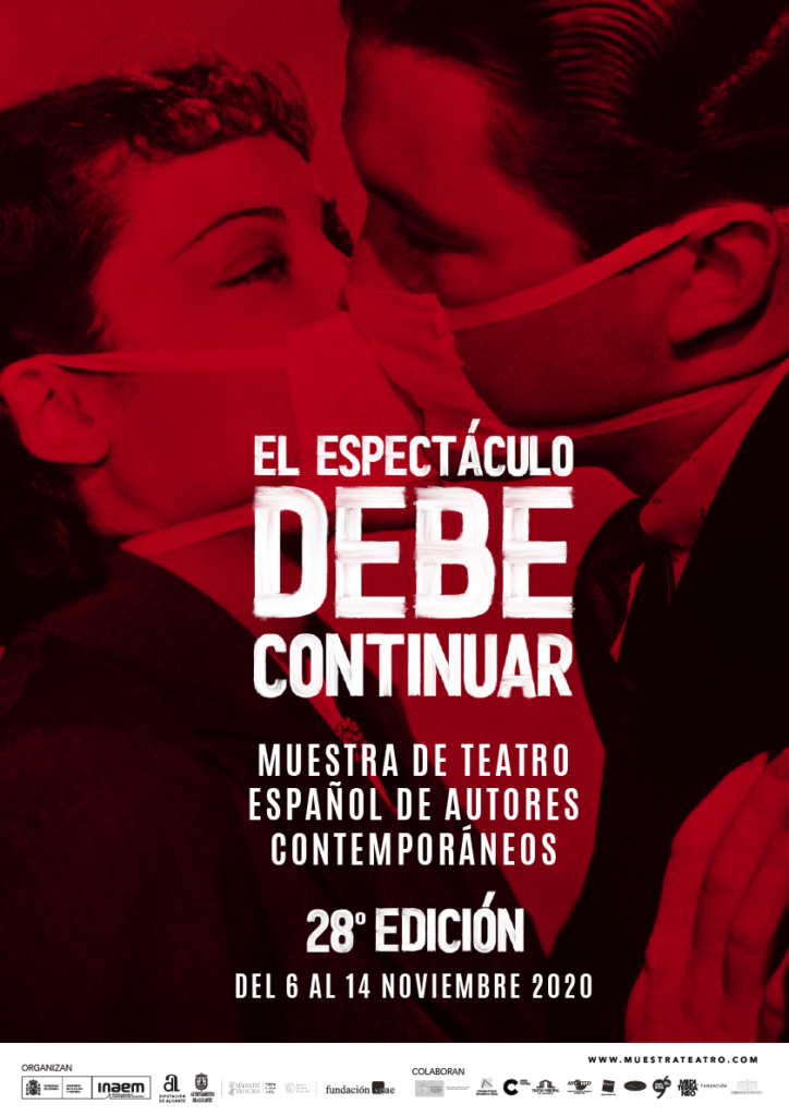 Vuelve La Muestra De Teatro A Alicante El Espect Culo Debe Continuar